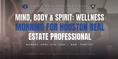 Mind, Body & Spirit: Wellness Morning for Houston Real Estate Professional