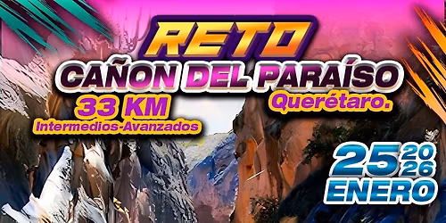 Reto Ca\u00f1\u00f3n del Paraiso Pe\u00f1amiller Quer\u00e9taro 2026