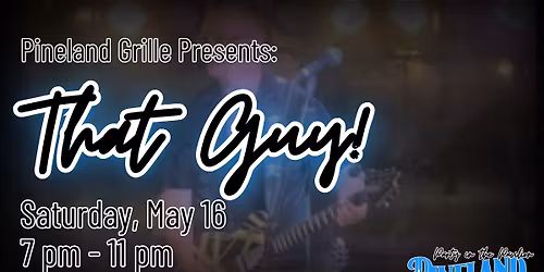 Live at Pineland: That Guy!