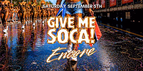 Give Me Soca! - Encore