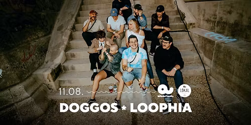 Doggos, Loophia \/\/ Akv\u00e1rium Klub, Lok\u00e1l