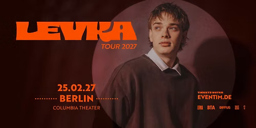 LEVKA \u2022 Berlin \u2022 Columbia Theater