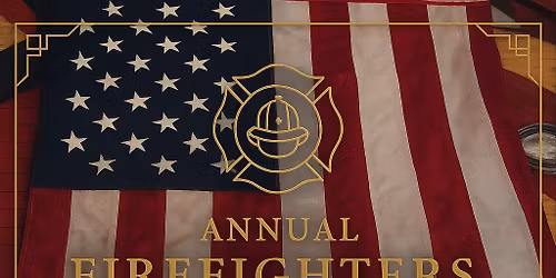 Annual Firefighters Charity Gala 
