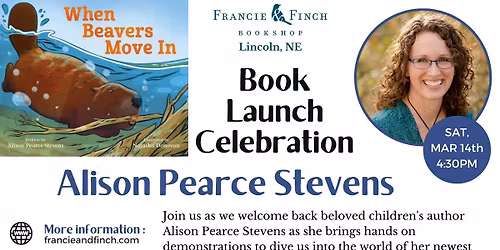 Book Launch - Alison Pearce Stevens - When Beavers Move In