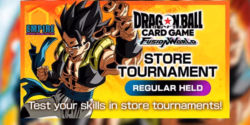 \ud83d\udd25Empire Games \u2013 DBS Fusion World Store Tournament \ud83d\udd25