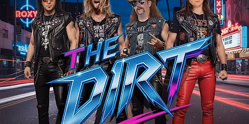 The DIRT * TRIBUTE TO 80's HAIR METAL