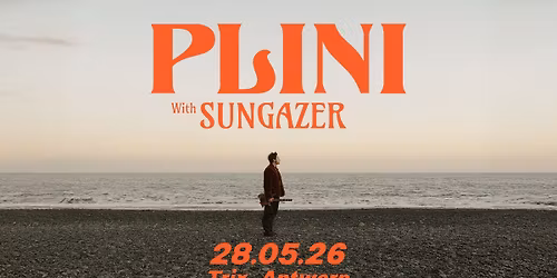 PLINI + special guest: Sungazer \/ Trix