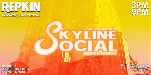 Skyline Social Rooftop Day Party inside Somewhere Special LA | No Cover