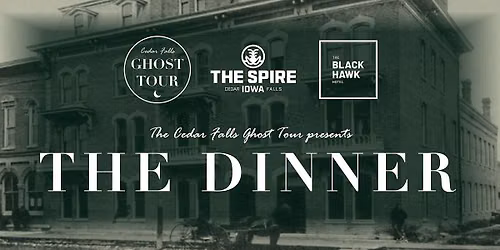 2026 Cedar Falls Ghost Tour: THE DINNER