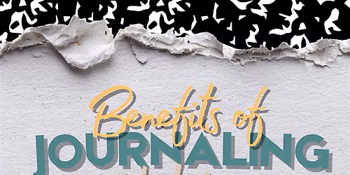 Benefits of Journaling