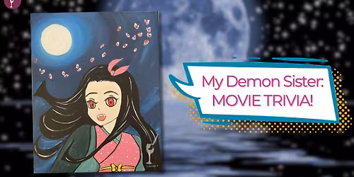 My Demon Sister: MOVIE TRIVIA!