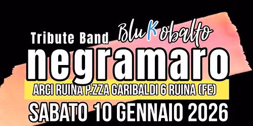Blukobalto Tributo Negramaro ARCI RUINA