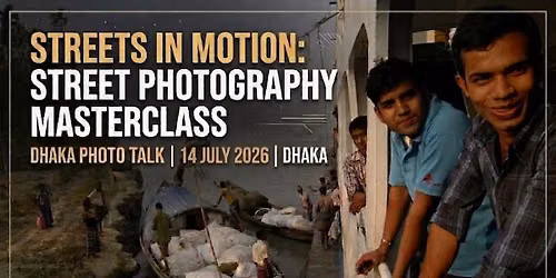Streets In Motion: Street Photography Masterclass With Rajesh Al-Rashed