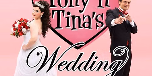 Tony N' Tina's Wedding
