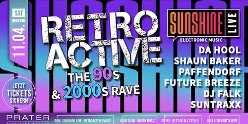 Sunshinelive RETRO ACTIVE 90er & 2000er RAVE at PRATER BOCHUM [11\/04\/2026]