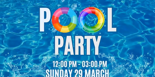 COMMUNITY POOL PARTY - PRESENTED BY CHRIS TREKS FOR A CAUSE