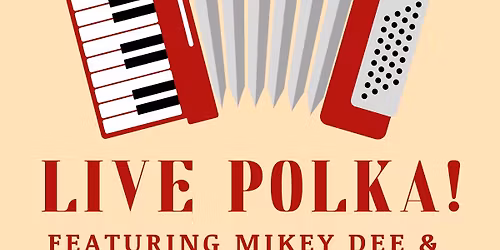 Live Music: Polka!