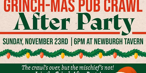 Grinchmas Pub Crawl After Party 