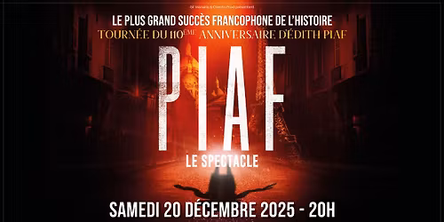 Piaf ! Le Spectacle \u00e0 Avignon