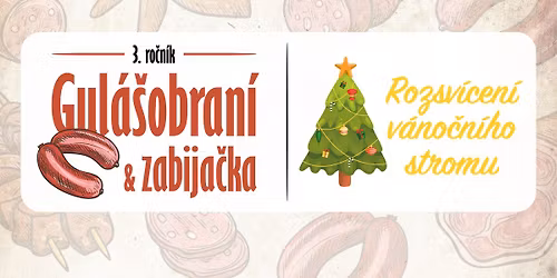 3. ro\u010dn\u00edk Gul\u00e1\u0161obran\u00ed & zabija\u010dka