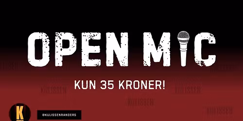 OPEN MIC P\u00c5 KULISSEN\ud83c\udfa4