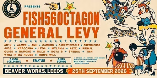 Cirque Du Soul: Leeds \/\/ Back To Beaver Works