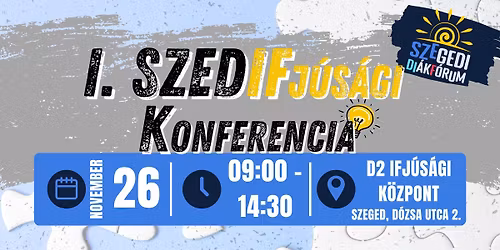 I. SZEDIFj\u00fas\u00e1gi Konferencia