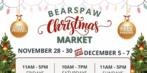 \ud83c\udf84 2025 Annual Bearspaw Christmas Market \ud83c\udf84