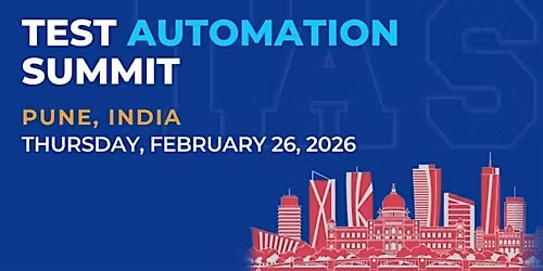 Test Automation Summit | Pune| 2026
