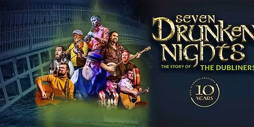 Seven Drunken Nights - The Story Of The Dubliners
