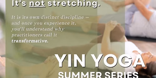 Yin Yoga: Summer Series