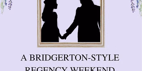 Bridgeton style regency weekend 2027