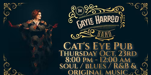 The Gayle Harrod Band returns to Cat's Eye Pub.