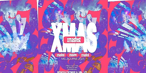 XMASFEST MELBOURNE 2025 - BILLBOARD | 170 RUSSELL [ FREE COCKTAIL ]