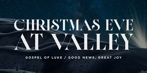 Christmas Eve at Valley