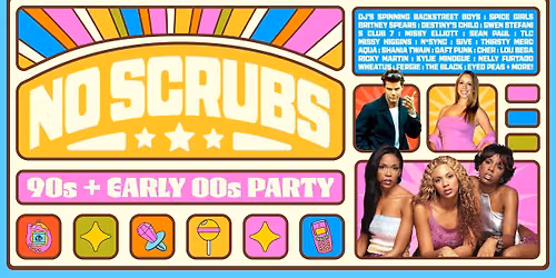 No Scrubs: 90s + Early 00s Party - Bunbury 