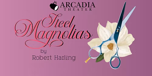 Steel Magnolias