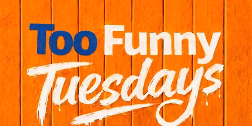 Too Funny Tuesdays