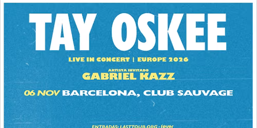Tay Oskee en Club Sauvage, Barcelona 2026