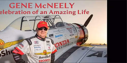 Gene McNeely's Celebration of an Amazing Life