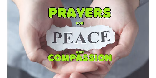 Prayers for Peace & Compassion