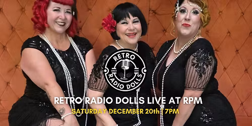 Retro Radio Dolls Christmas Special LIVE at RPM