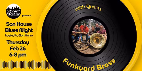 Funkyard Brass @ The Son House Blues Night @ The Record ARchive