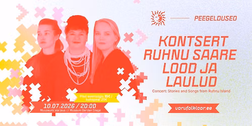 KONTSERT. RUHNU SAARE LOOD JA LAULUD