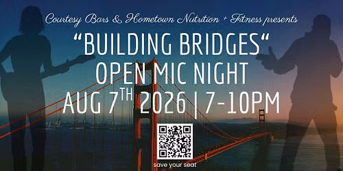 Building Bridges Open Mic Night