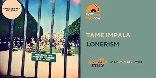 Right Hear \/ Right Now - Tame Impala