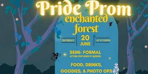 Pride Prom- Enchanted Forest