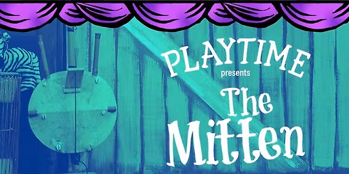 Playtime presents The Mitten