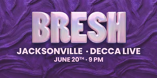 BRESH @ DECCA LIVE | 06.20.26