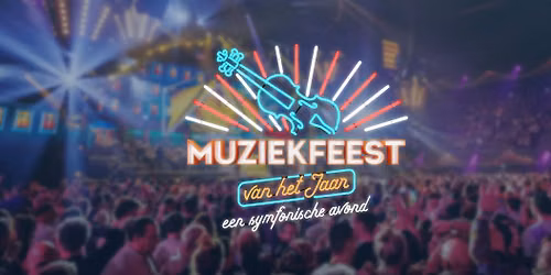 Muziekfeest van het Jaar - 11, 12 en 13 december